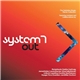 System 7 - Out